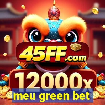 meu green bet